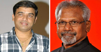 maniratnam,dil raju,ok kanamani,ok bangaram  మణిరత్నం పై ఉండే నమ్మకం అది..!